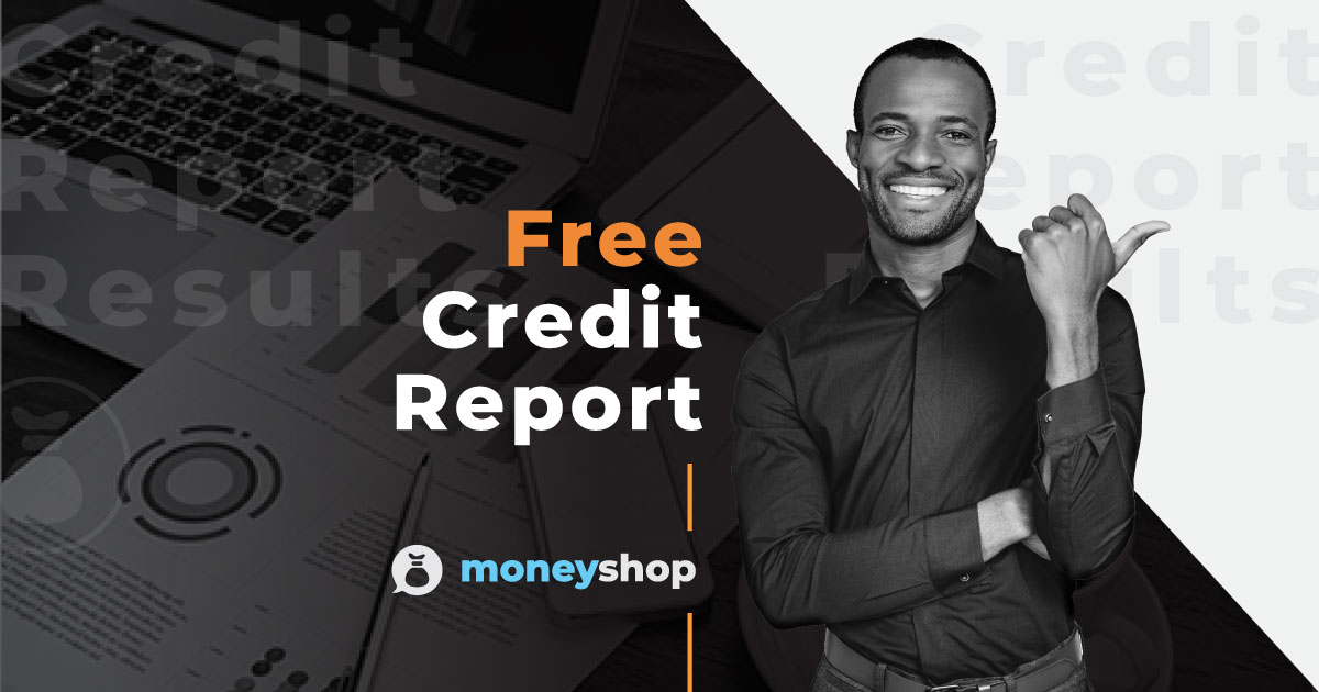 Access Your Free Credit Report Results Online Today | MoneyShop